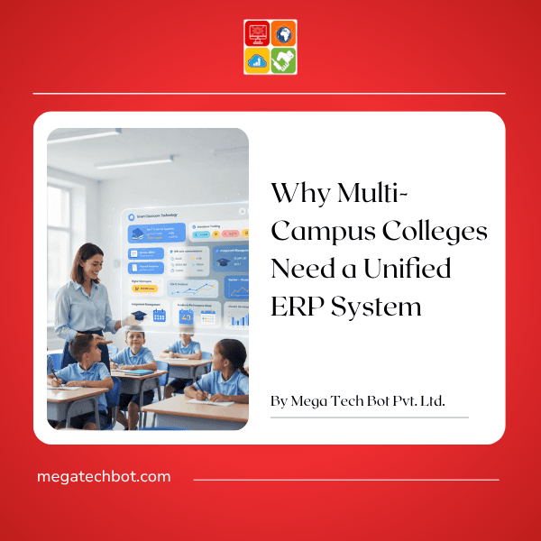 Why Multi-Campus Colleges Need a Unified ERP System