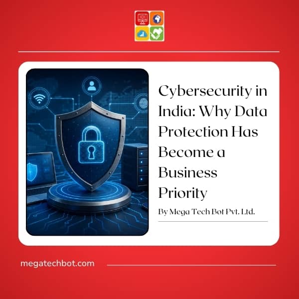 Cybersecurity in India: Data Protection Guide for Businesses