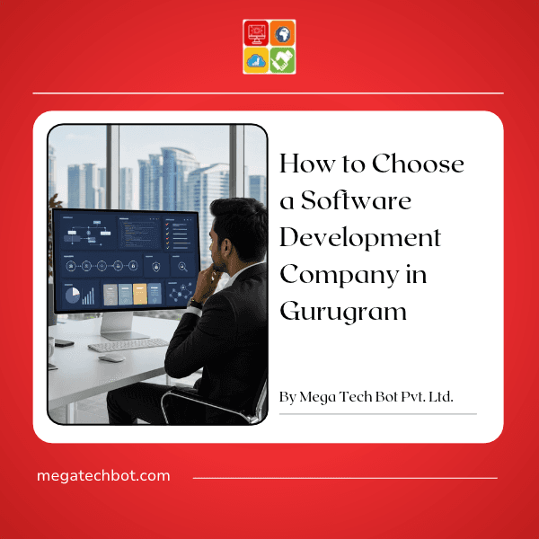 How to Choose a Software Development Company in Gurugram