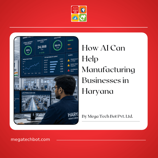 How AI Can Help Manufacturing Businesses in Haryana